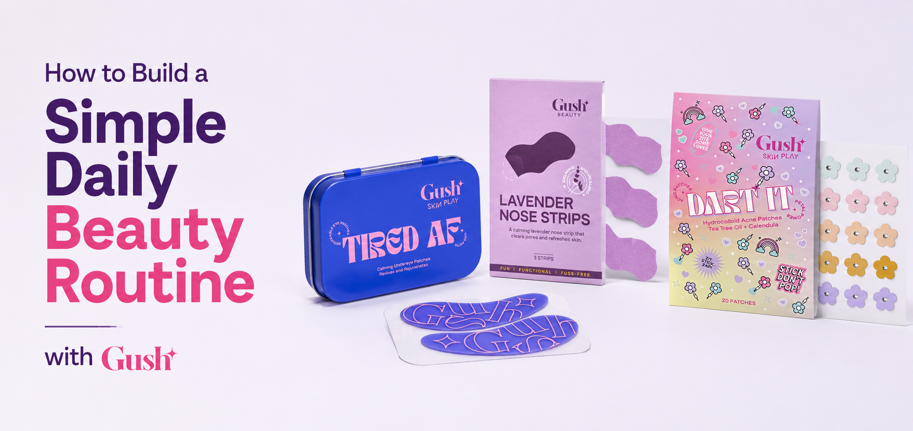 How to Build a Simple Daily Beauty Routine with Gush