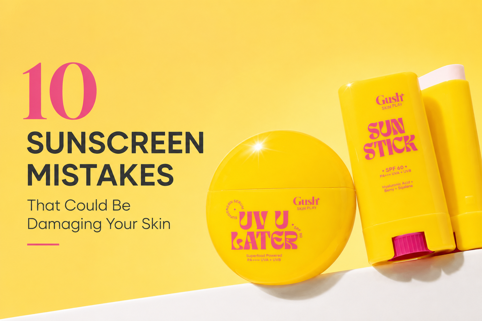 10 Sunscreen Mistakes That Could Be Damaging Your Skin